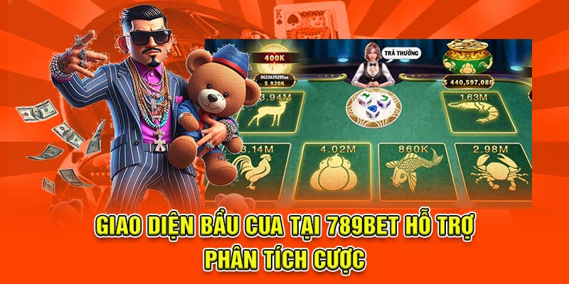 Giao diện bầu cua tại 789Bet hỗ trợ phân tích cược